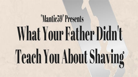 Introduction to Traditional Wet Shaving by Mantic59
